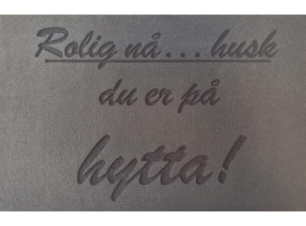 CAL Dørmatte Rolig nå - 45x70mm 